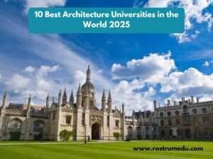 10 Best Architecture Universities in the World