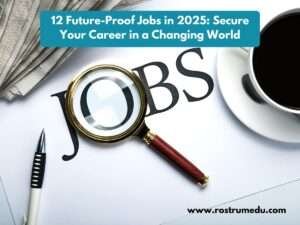 12 Future-Proof Jobs in 2025: Secure Your Career in a Changing World