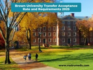Brown University Transfer Acceptance Rate and Requirements 2025