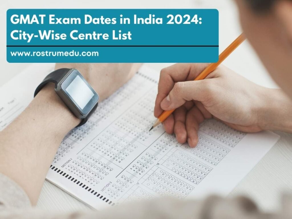 GMAT Exam Dates in India 2024: City-Wise Centre List