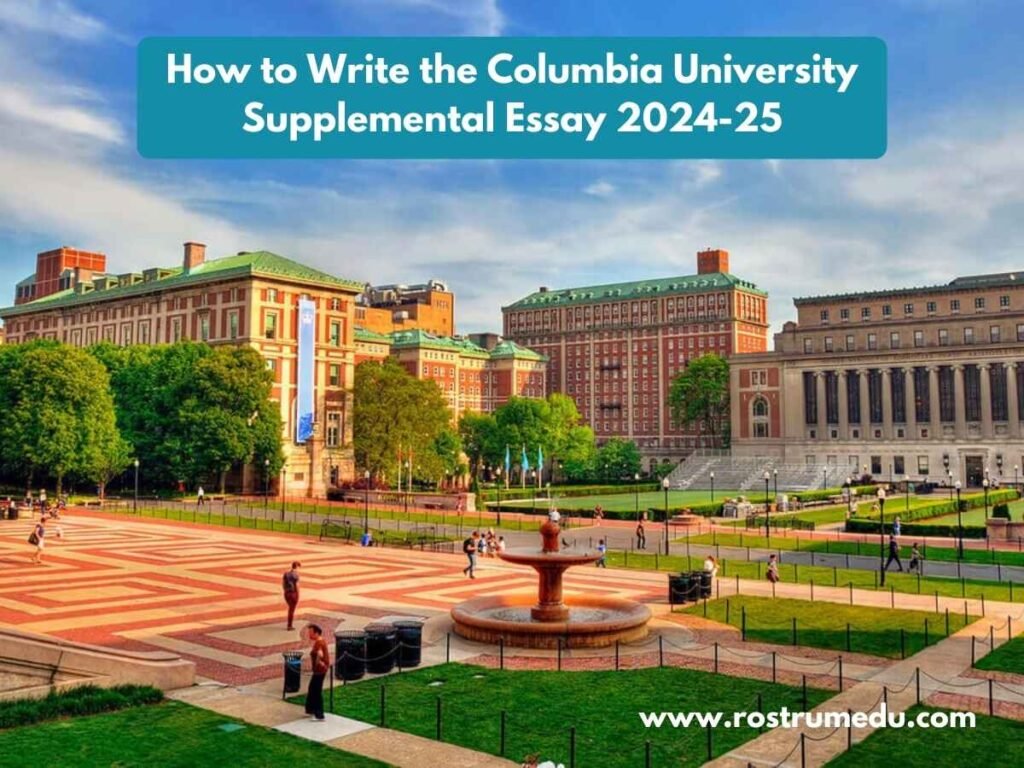 How to Write the Columbia University Supplemental Essay 2024-25