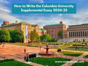 How to Write the Columbia University Supplemental Essay 2024-25