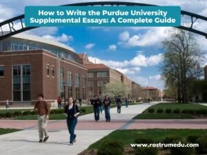 How to Write the Purdue University Supplemental Essays A Complete Guide