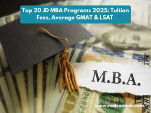 Top 20 JD MBA Programs 2025: Tuition Fees, Average GMAT & LSAT