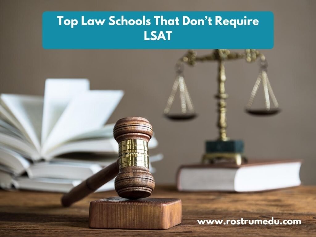 Top Law Schools That Don’t Require LSAT