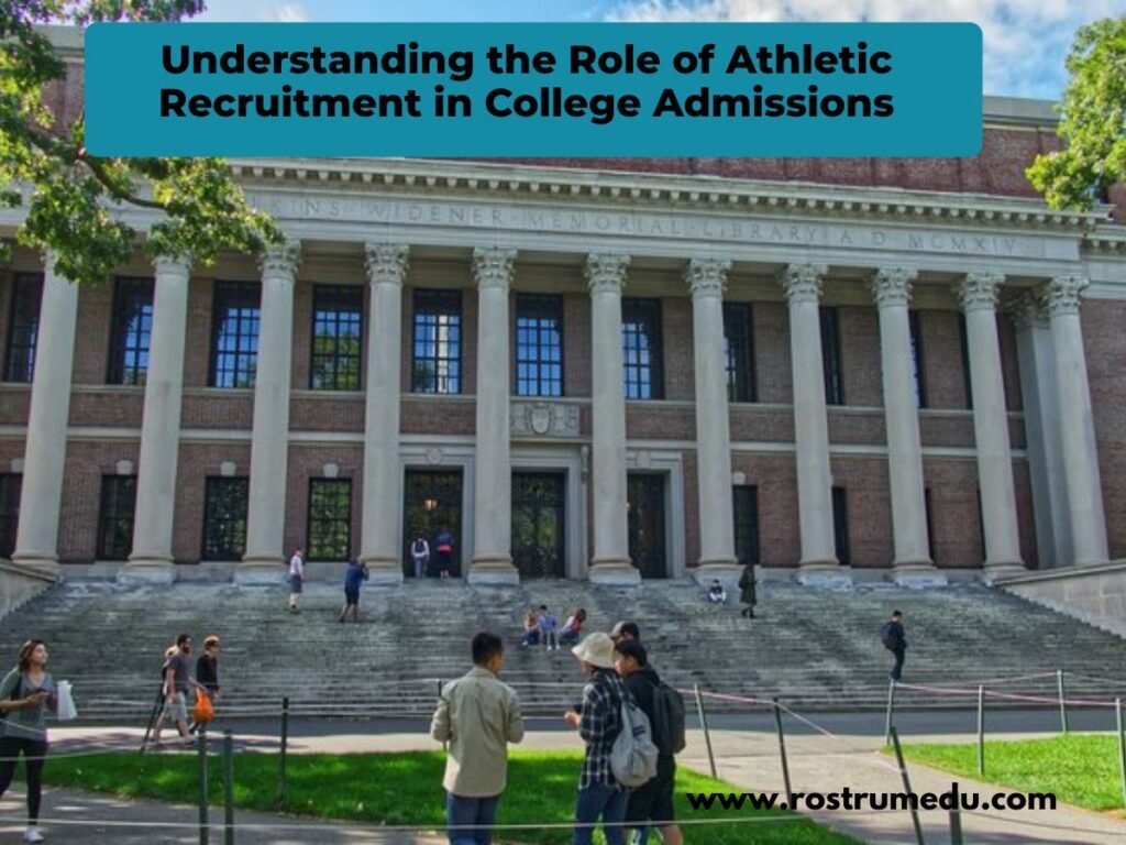 Understanding the Role of Athletic Recruitment in College Admissions