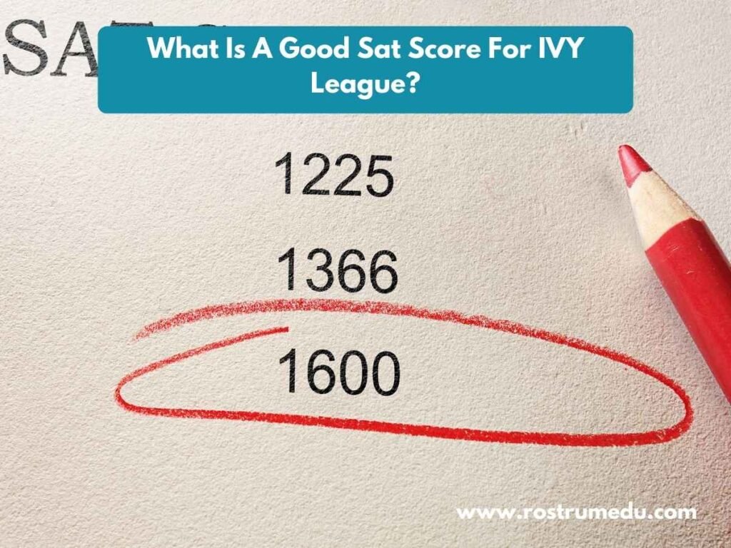 What Is A Good Sat Score For IVY League?