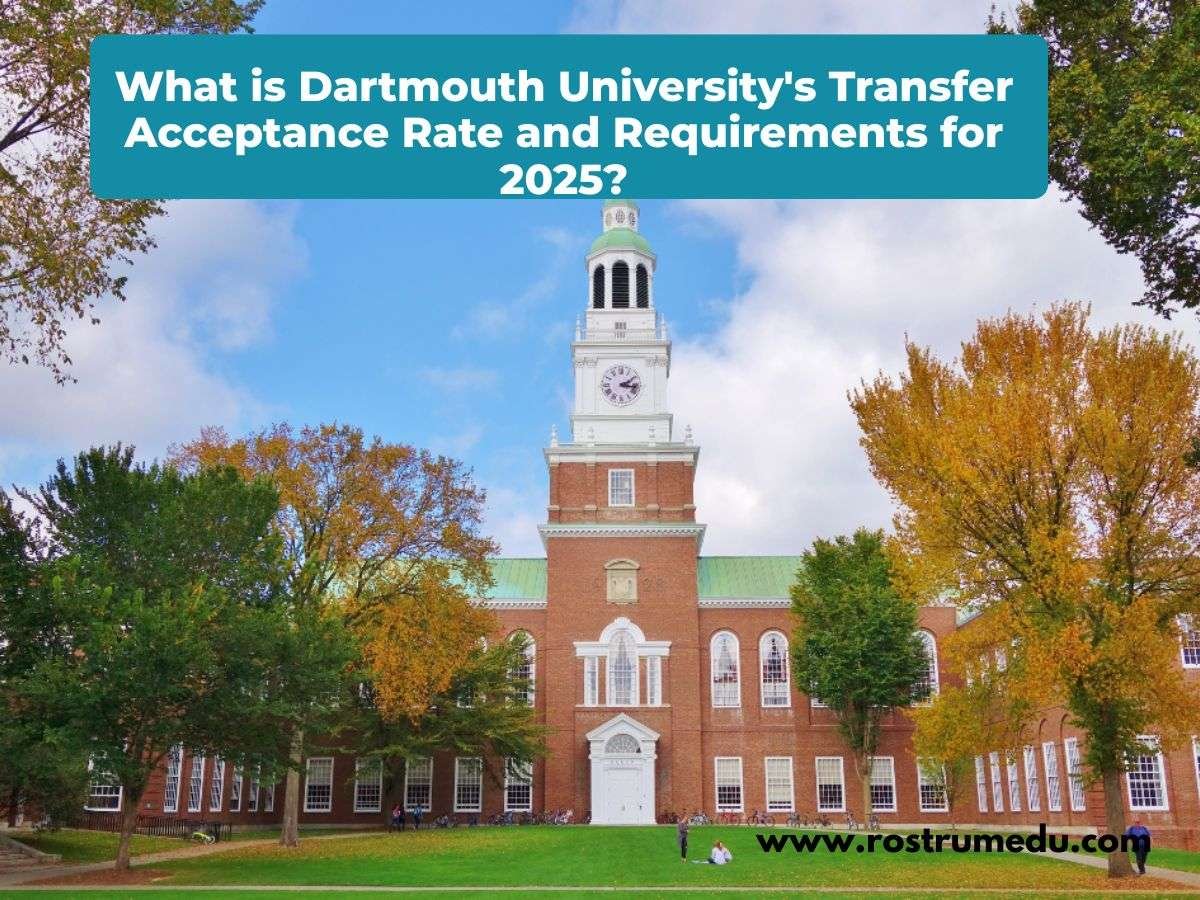 What is Dartmouth University's Transfer Acceptance Rate and Requirements for 2025?