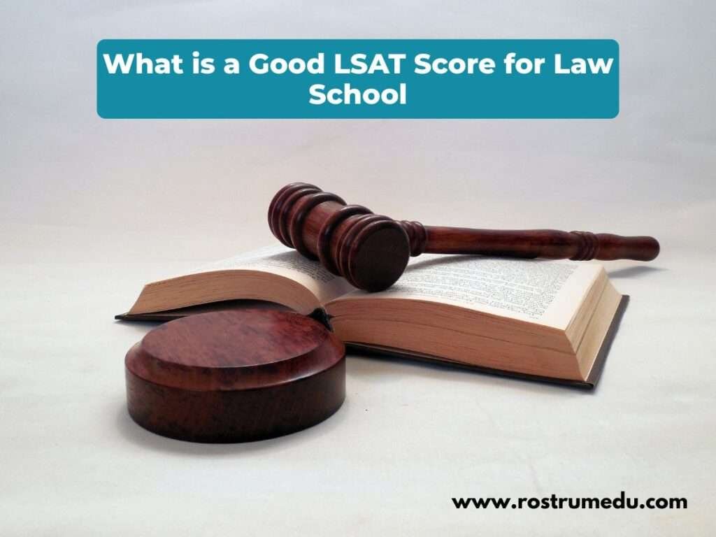 What is a Good LSAT Score for Law School